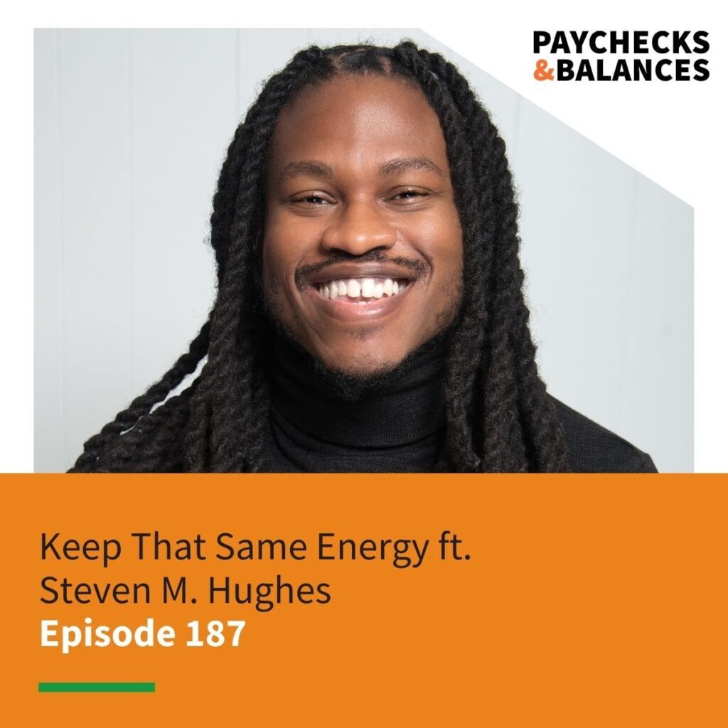 Steven-M.-Hughes-PB-episode-187-Keep-That-Same-Energy podcast episode graphic